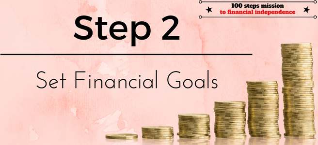 Step 2 of the 100 steps mission to Financial Independence