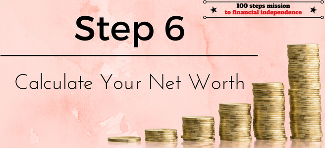 Step 6 of our 100 steps mission to financial independence