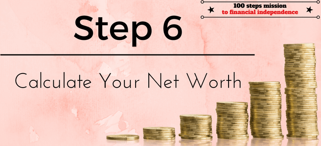 Step 6 of our 100 steps mission to financial independence