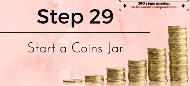 Step 29 of the 100 steps mission to financial independence: Start a coins jar