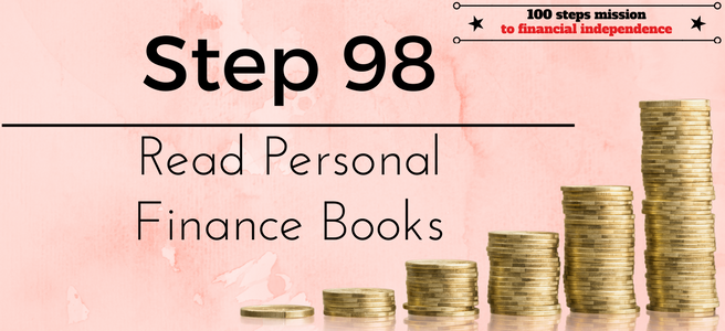 Step 98 of the 100 steps mission to financial independence: Read Personal Finance Books