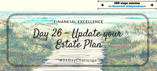 Day 26: Update your Estate Plan