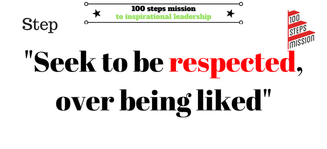 Respected over liked
