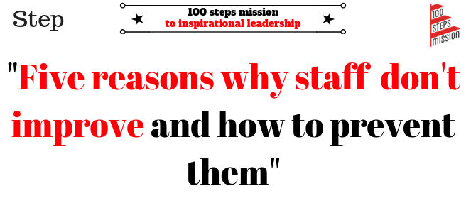5 reasons staff don't improve